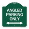 Signmission Angle Parking W/ Bidirectional Arrow, Green & White Aluminum Sign, 18" x 18", GW-1818-24345 A-DES-GW-1818-24345 - alternate 1
